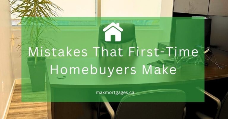 Top mistakes that first-time homebuyers make