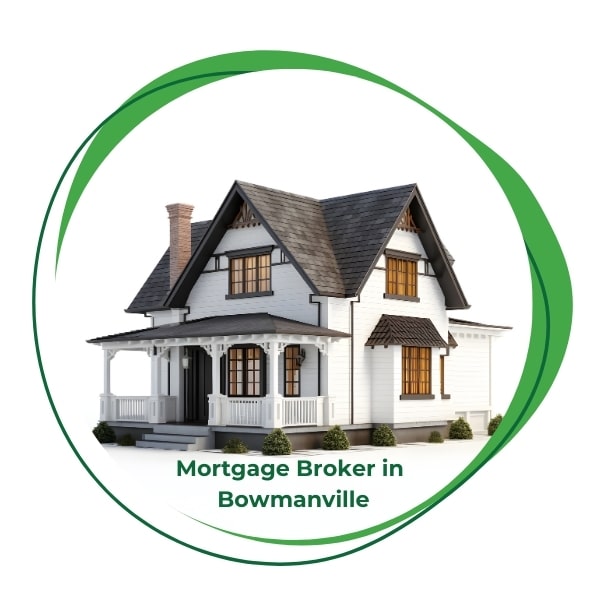 Mortgage Broker in Bowmanville