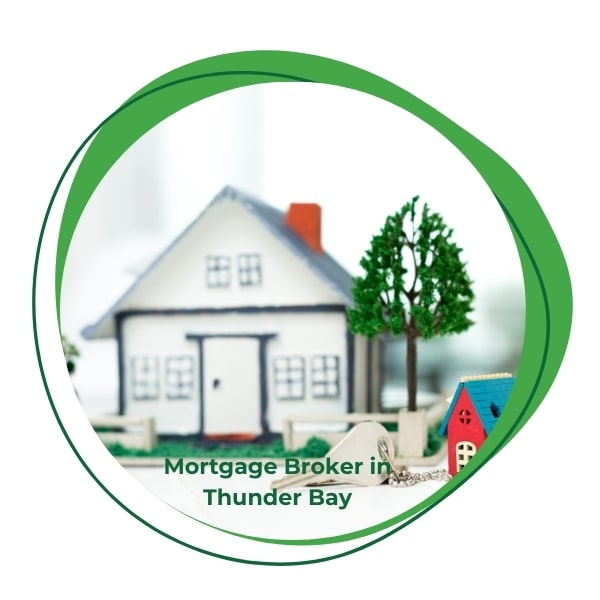 Mortgage Broker in Thunder Bay