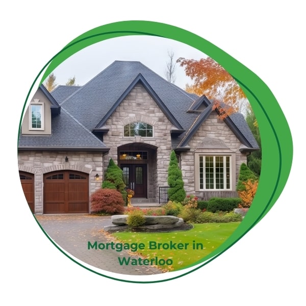 Mortgage Broker in Waterloo